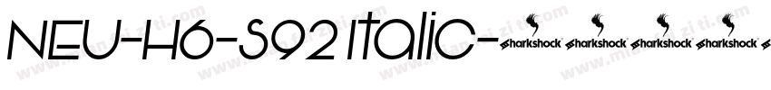 NEU-H6-S92 Italic字体转换